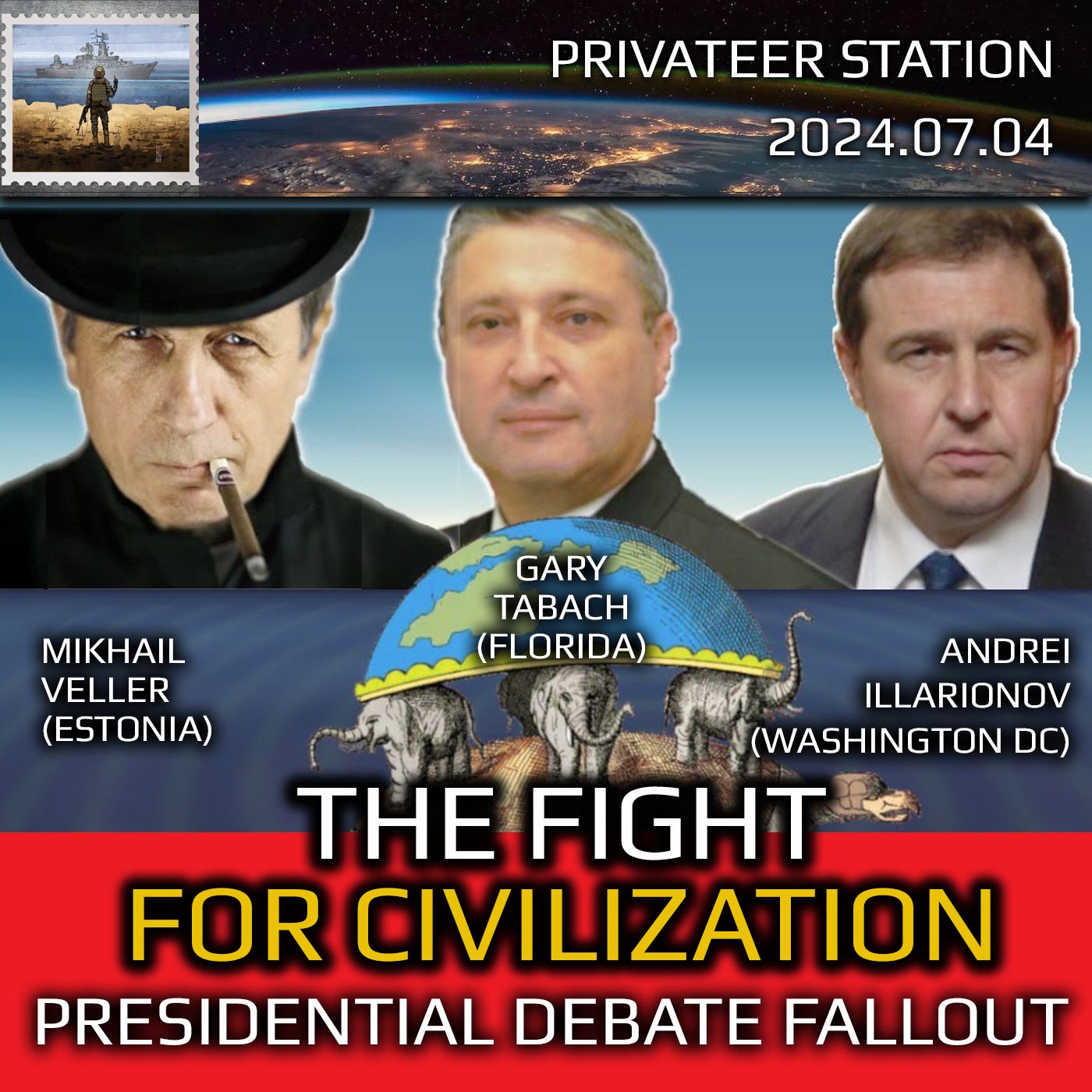 cover of episode Presidential Debate Fallout. The Fight for Civilization. Meritocracy vs. Social Justice. Illarionov, Tabach, Veller. US, Russia, Ukraine.