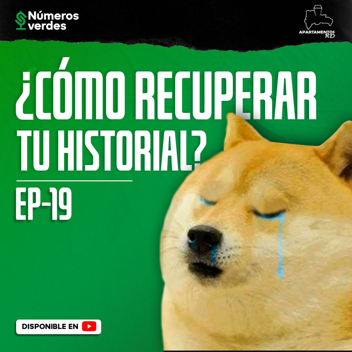 EP 19: ¿Cómo recuperar tu historial de CRÉDITO?