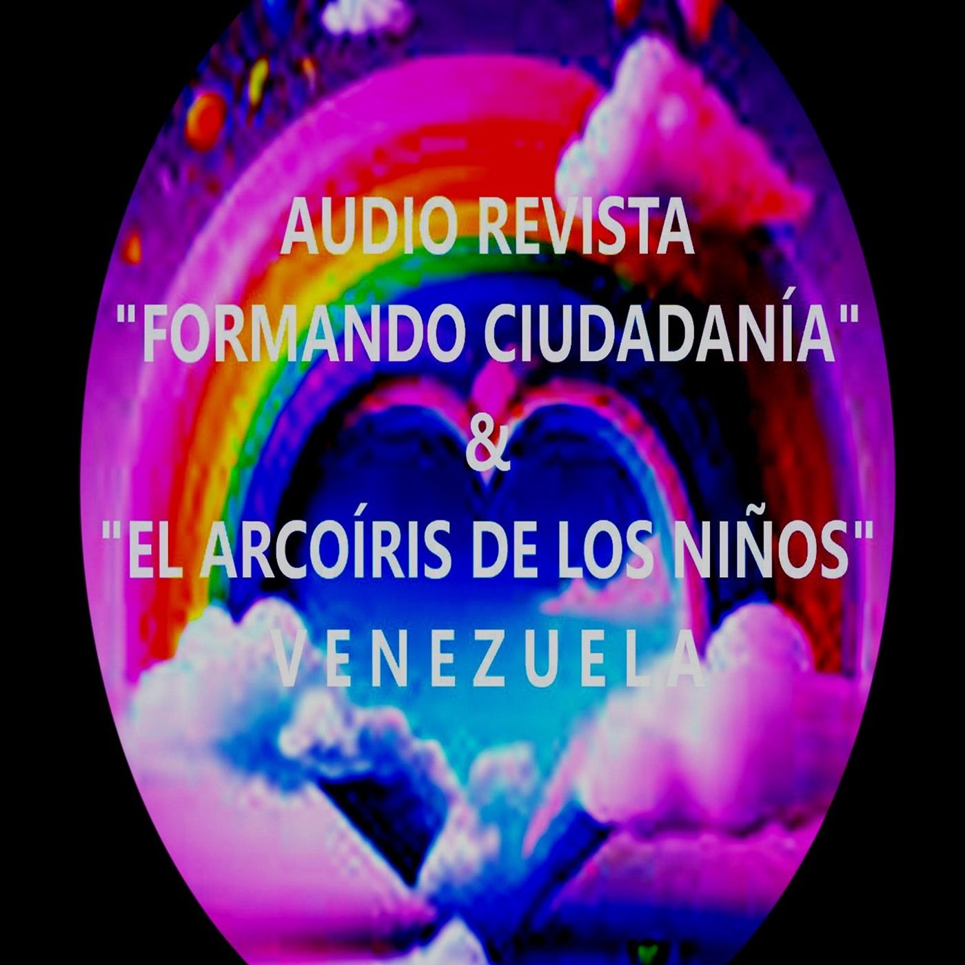 Edición decembrina de la Audio Revista "Formando ciudadanía" & El Arcoíris de los niños * Venezuela... episode artwork