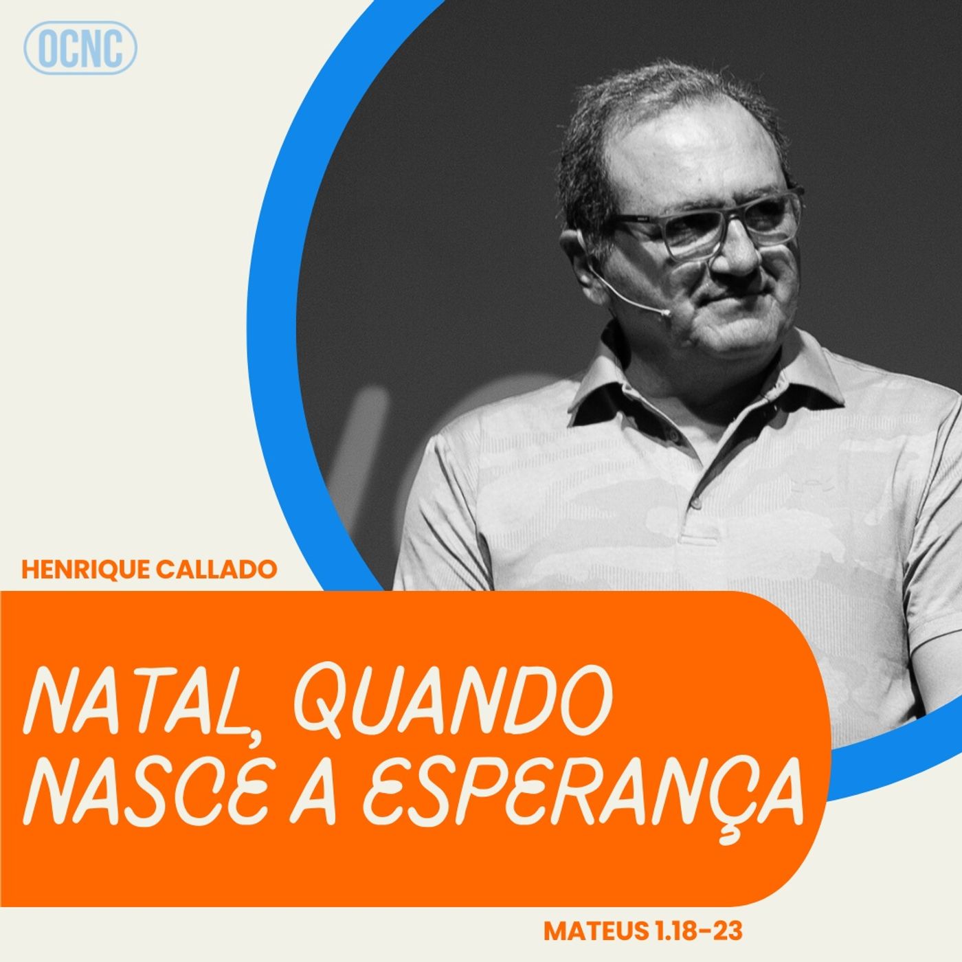 NATAL, QUANDO NASCE A ESPERANÇA - Mt 1.18-23 | Henrique Callado