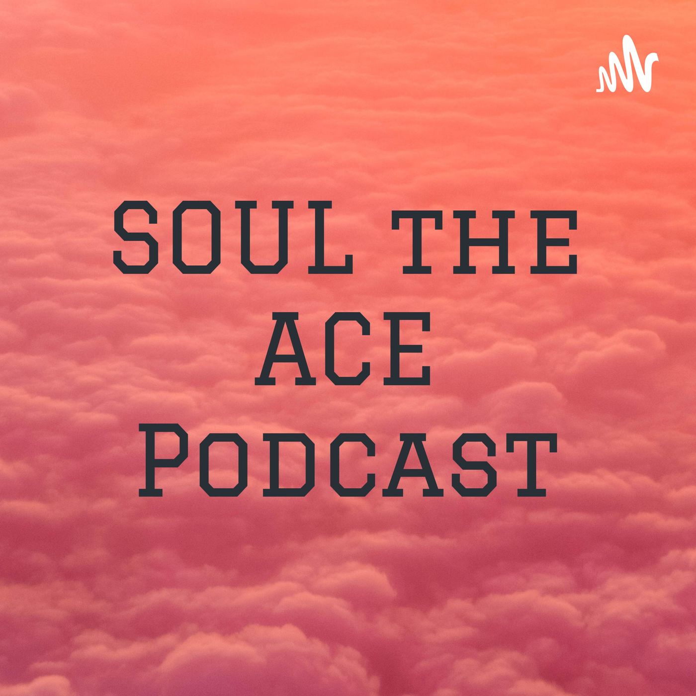 SOUL🌬️ the ACE♠️ Podcast🎙️ cover art