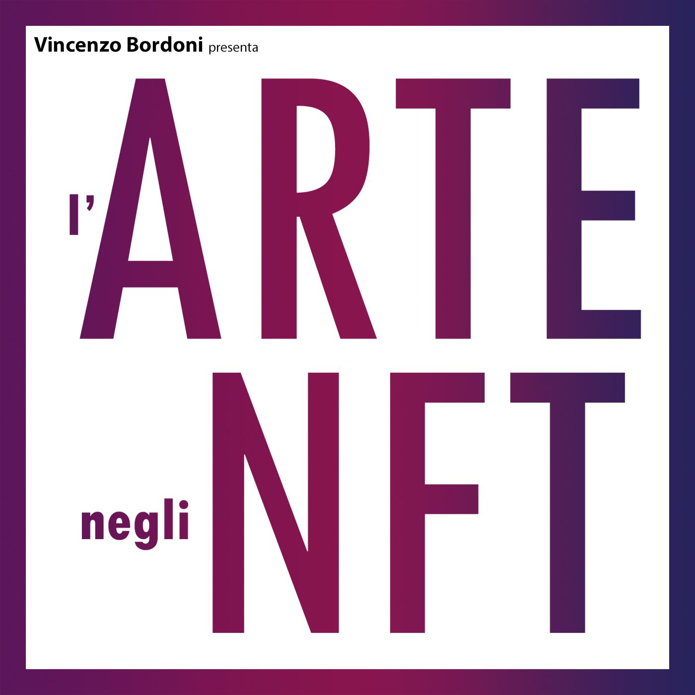 l'ARTE negli NFT podcast artwork