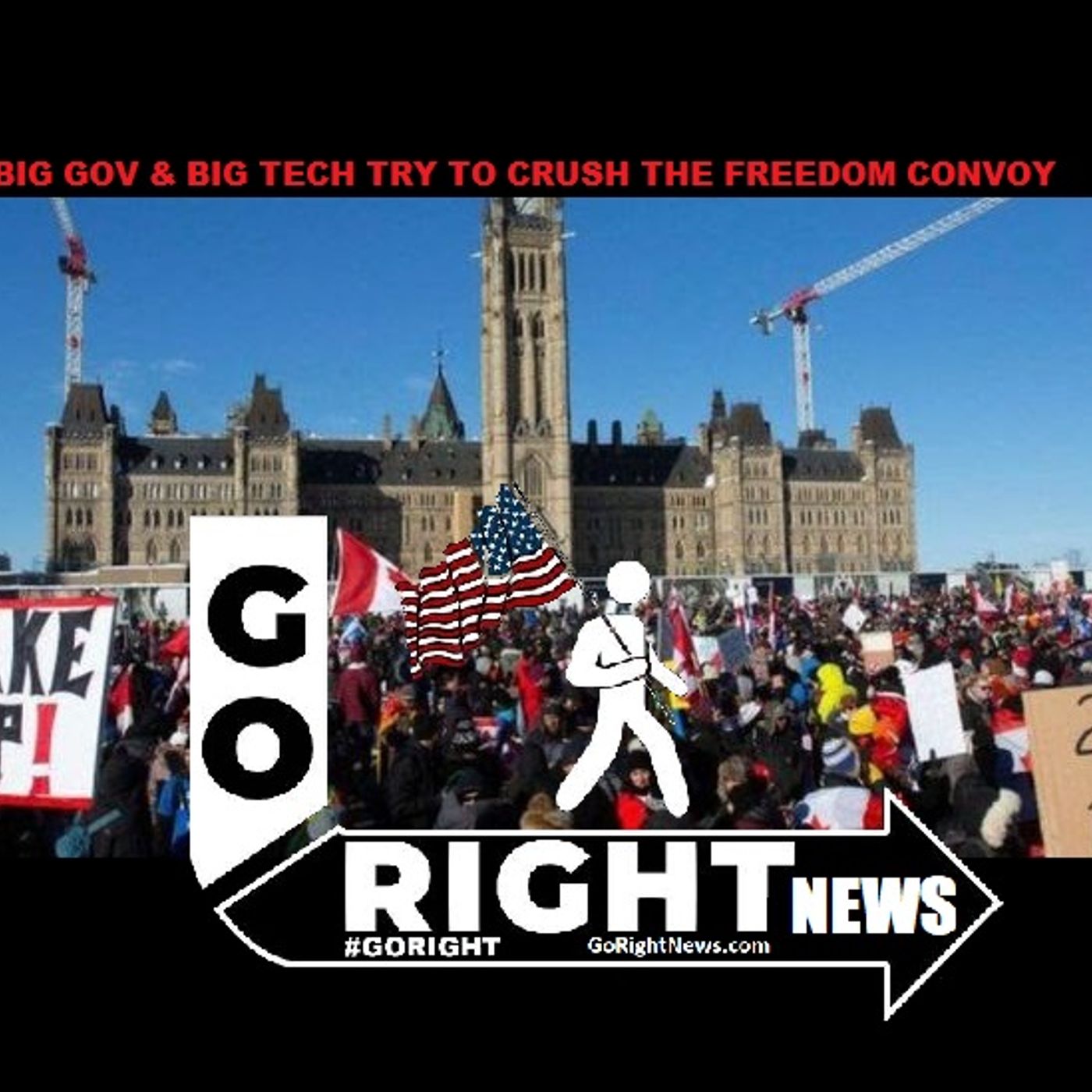 BIG GOV & BIG TECH TRY TO CRUSH THE FREEDOM CONVOY