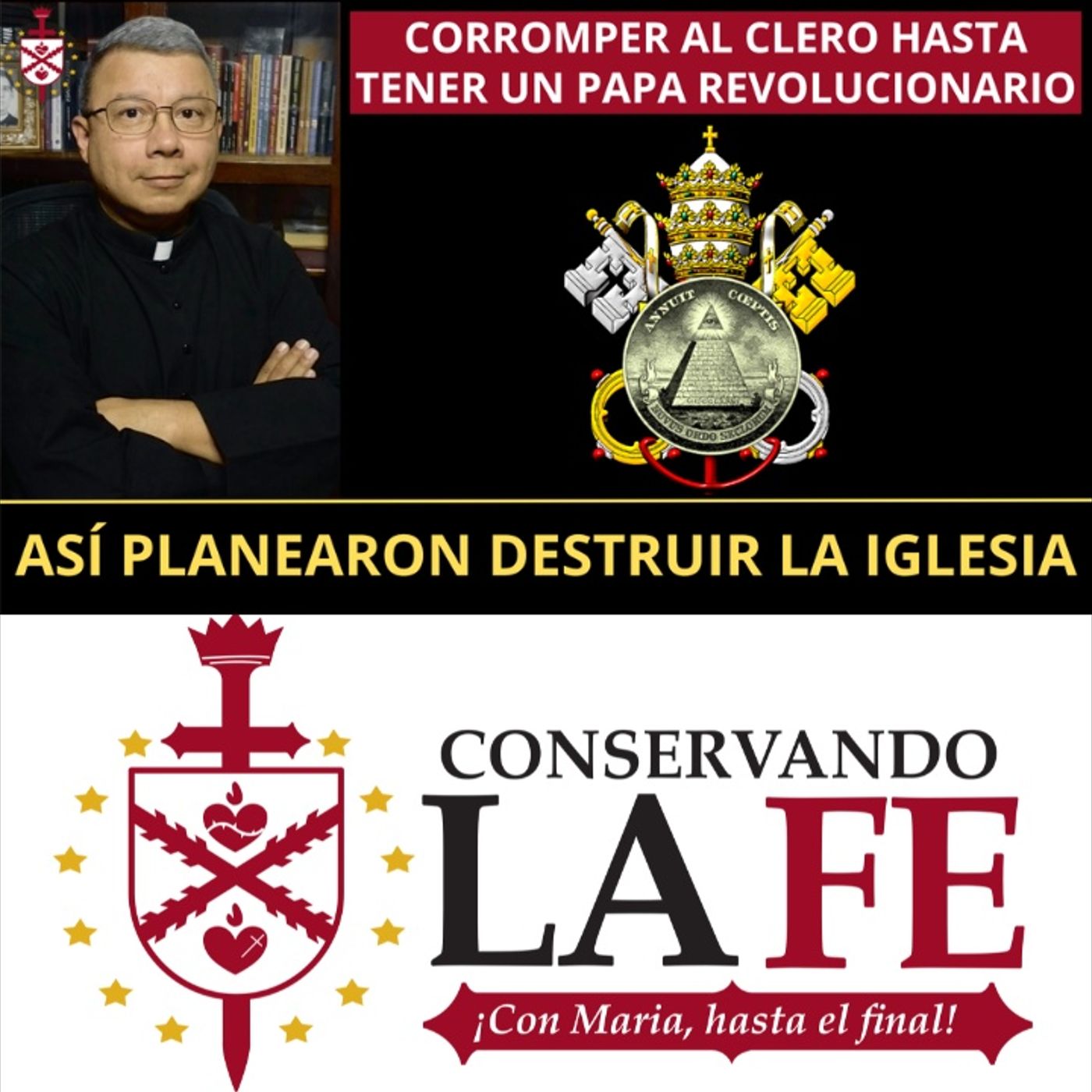 💥Corromper al clero hasta tener un Papa revolucionario. Estrategia para destruir la Iglesia.