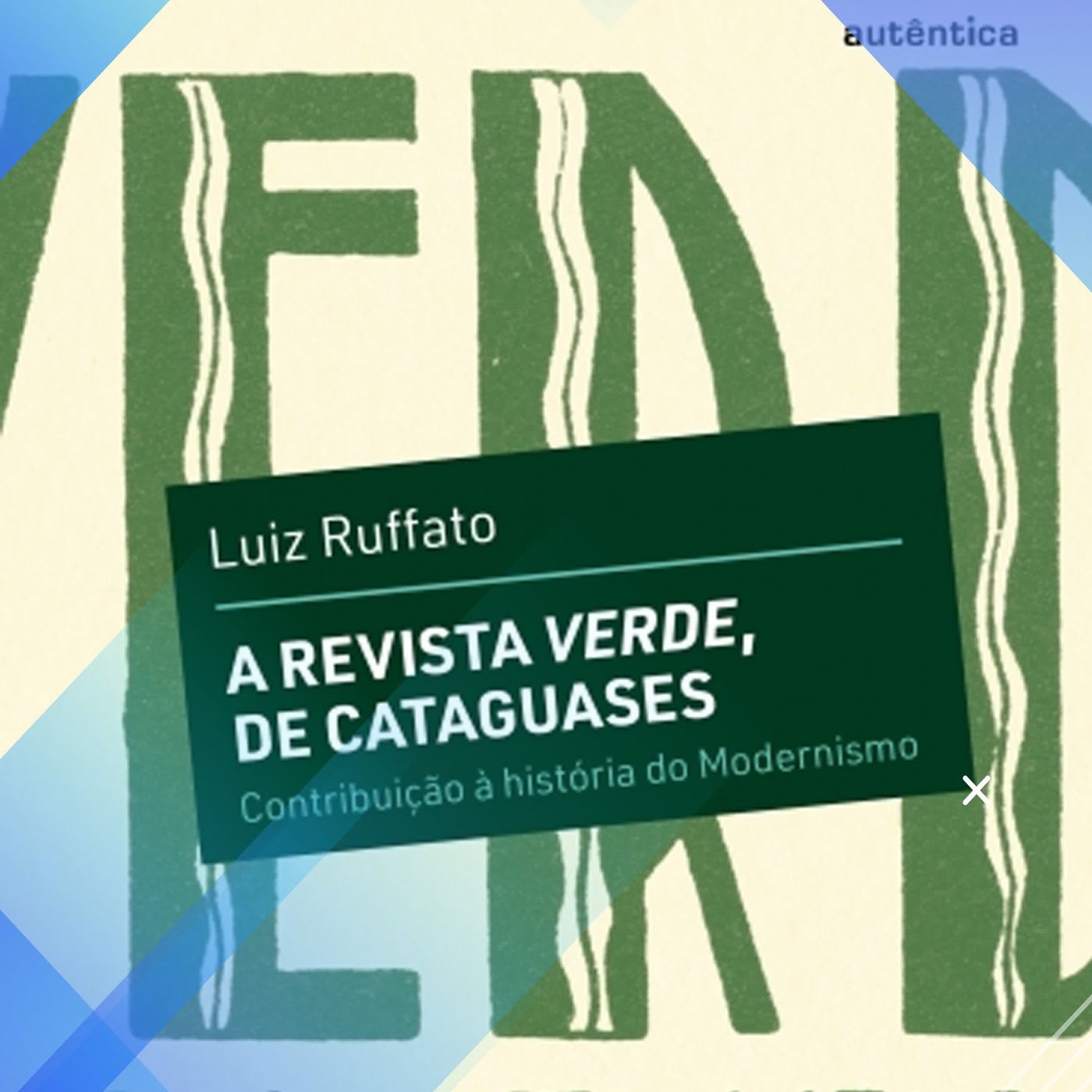 A Revista Verde, de Cataguases - Semana da Arte Moderna de 2022 episode artwork