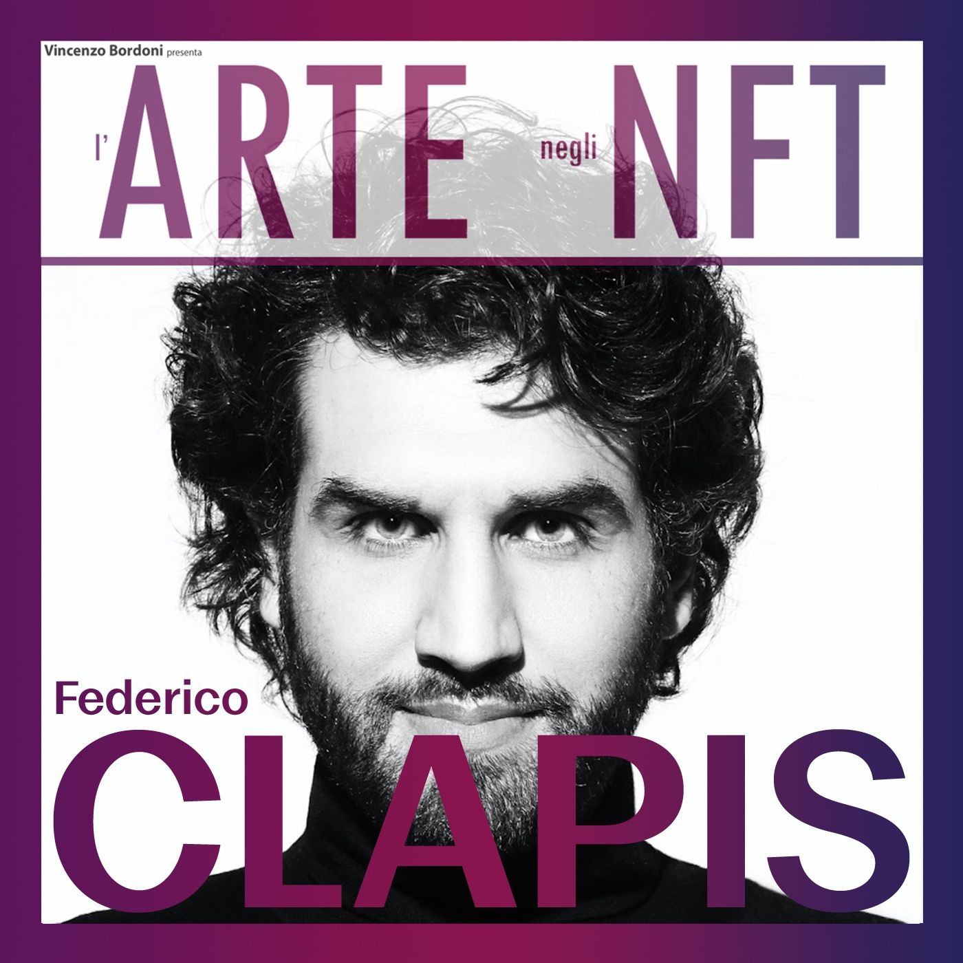 Il Futuro dell'Arte Digitale e la fine della cultura - con FEDERICO CLAPIS episode artwork
