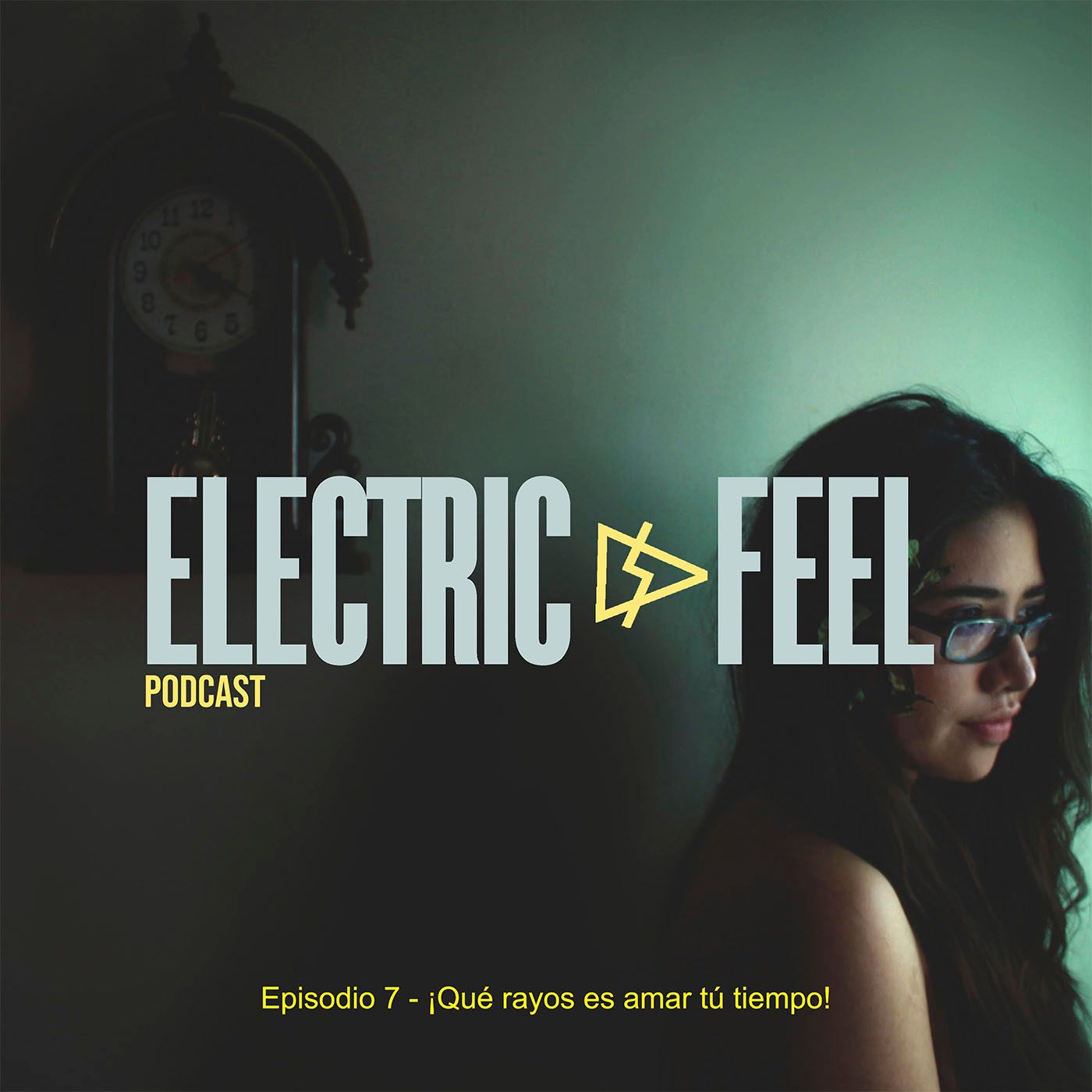 Episodio 7 - ¡Qué rayos es amar tu tiempo!