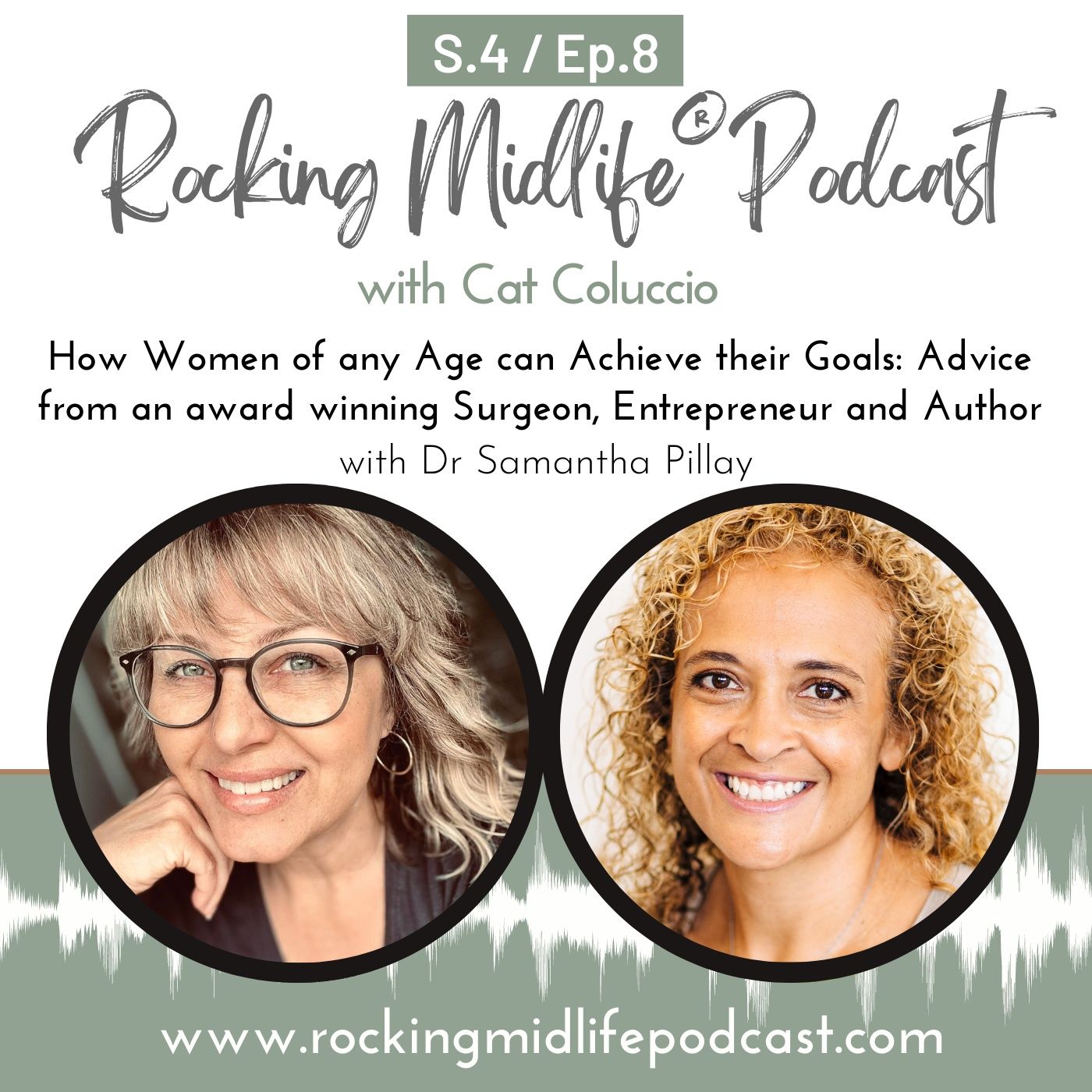How Women of any Age can Achieve their Goals: Advice from an award winning Surgeon episode artwork