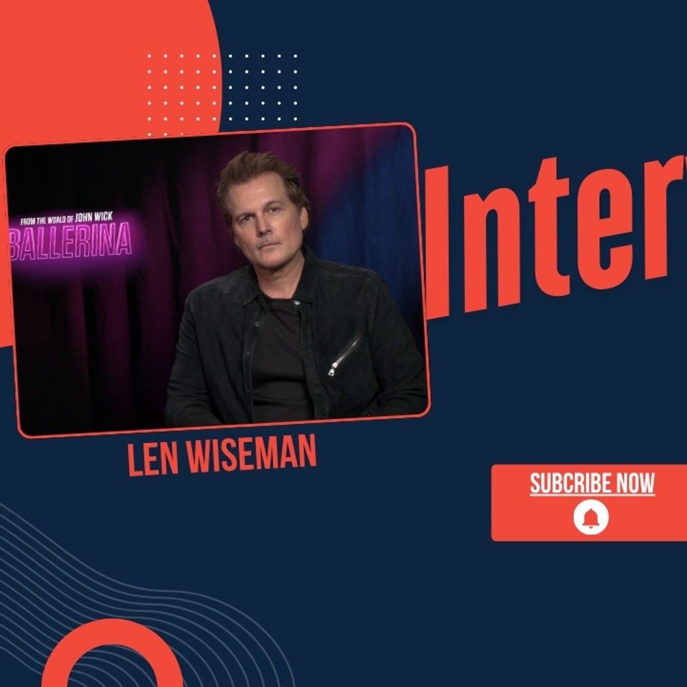 BALLERINA Director Len Wiseman Talks Ana de Armas in the JOHN WICK Spinoff episode artwork