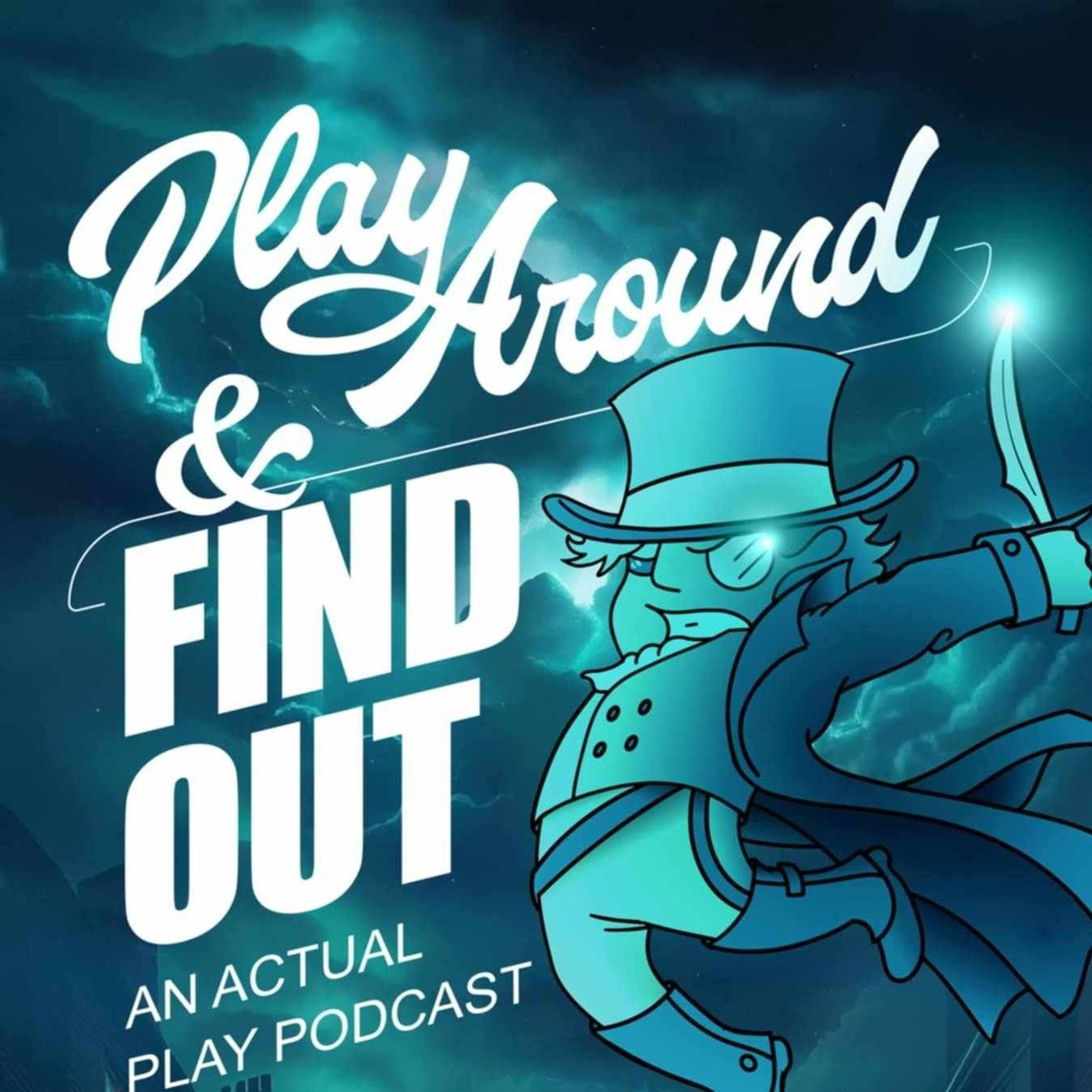 Play Around and Find Out
