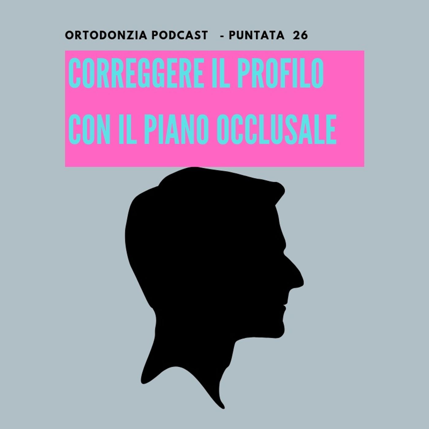 Ortodonzia Podcast