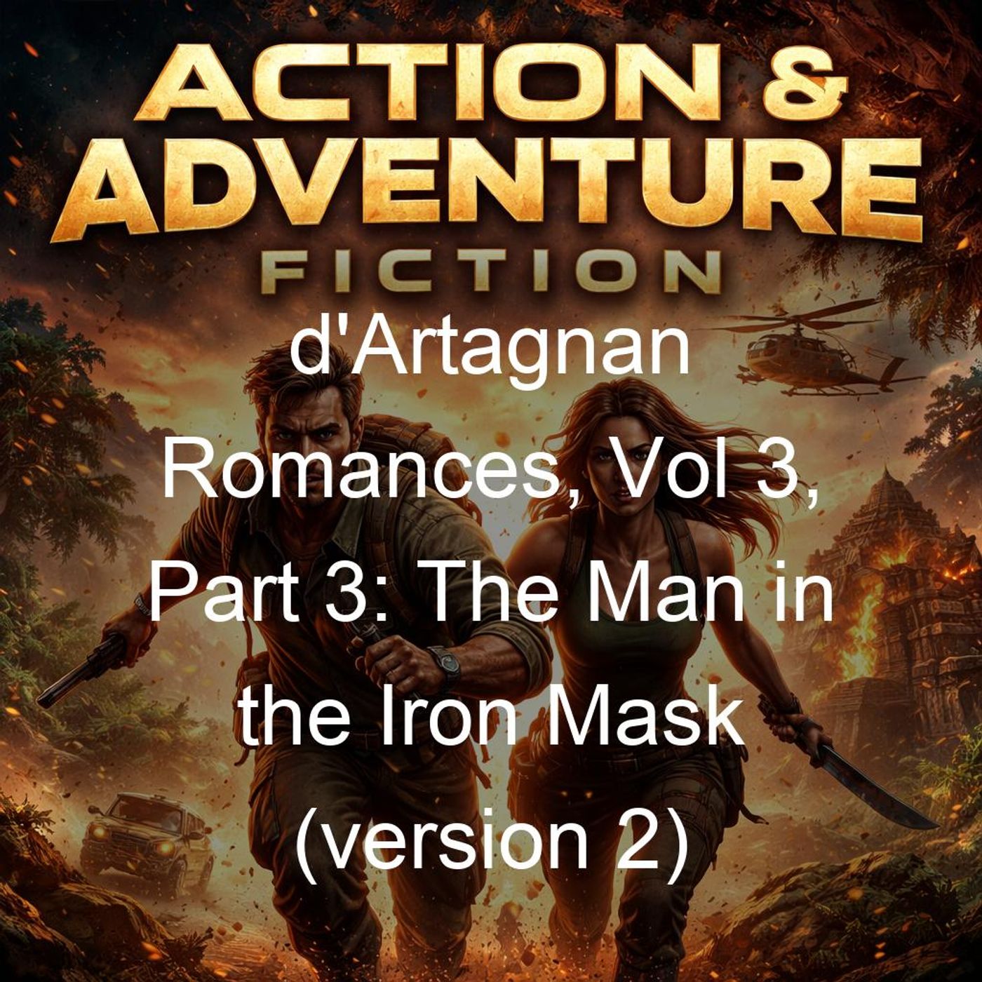 d'Artagnan Romances, Vol 3, Part 3: The Man in the Iron Mask (version 2)