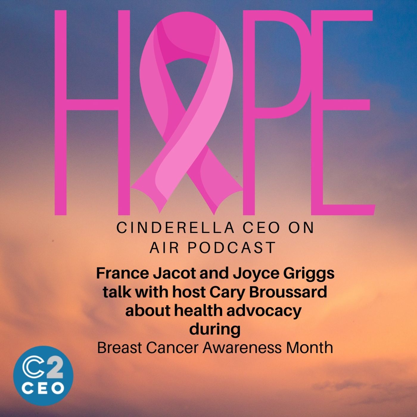 Ep. 32 Healthcare Advocates France Jacot and Joyce Griggs - healthy tips for women