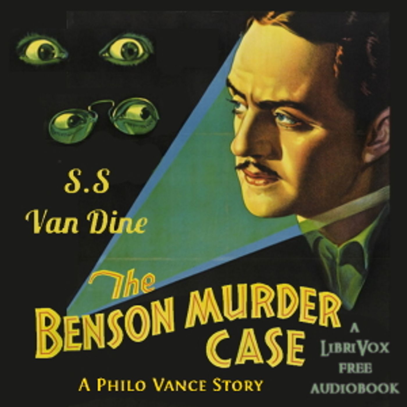 S. S. Van Dine - The Benson Murder Case - A Philo Vance Story cover art
