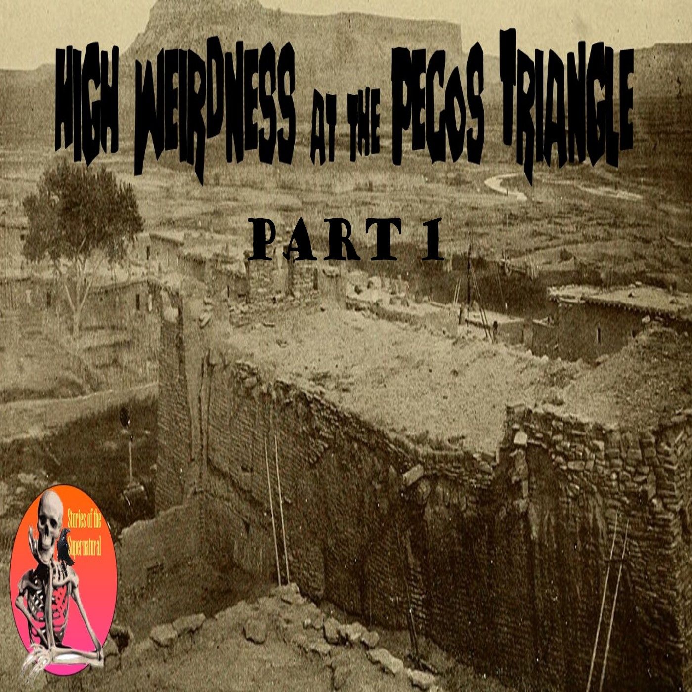 High Weirdness at the Pecos Triangle | Part 1 | Interview with Allan Pacheco