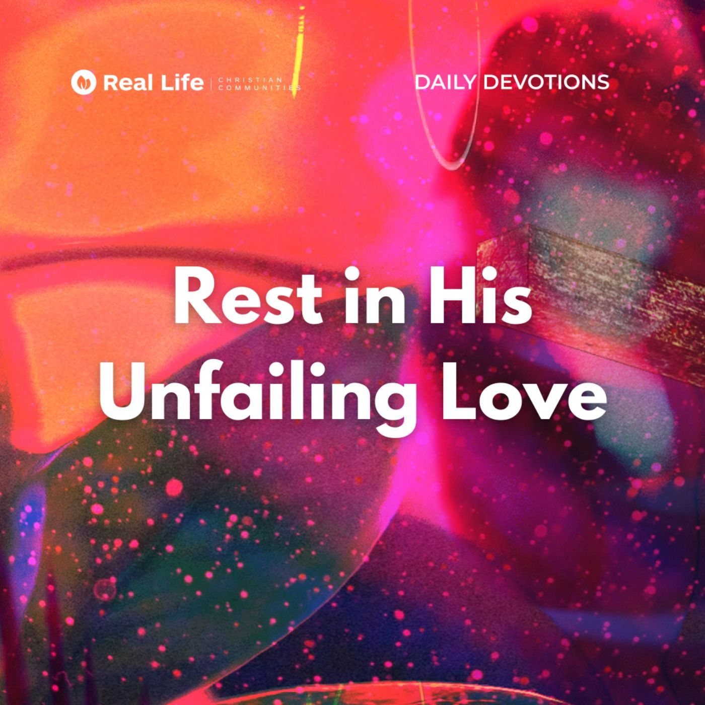 Rest in His Unfailing Love | Pastor Bong Baylon
