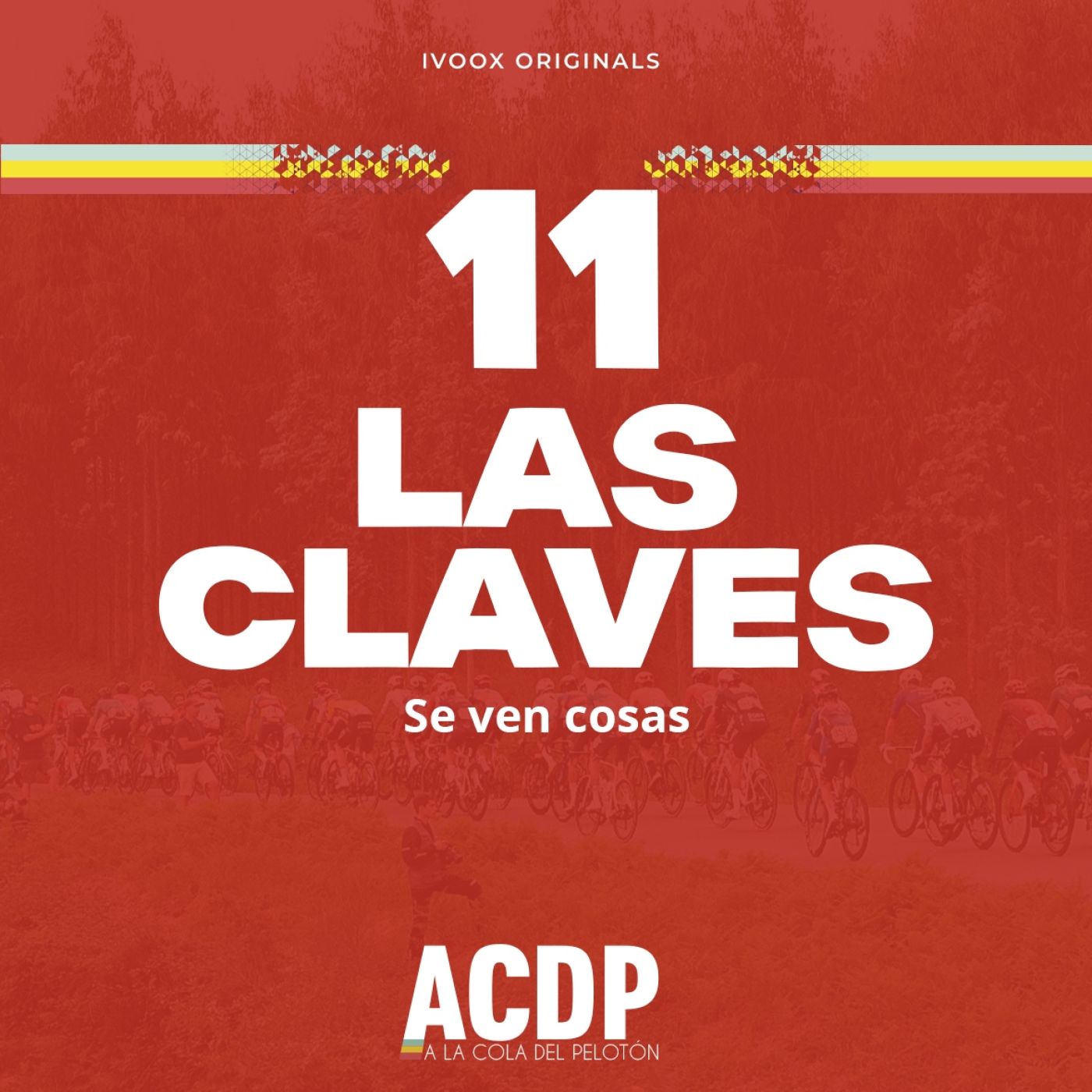 1⃣1⃣ Las Claves La Vuelta 24 | Ya se ven cosas | ACDP - A la Cola del Pelotón episode artwork