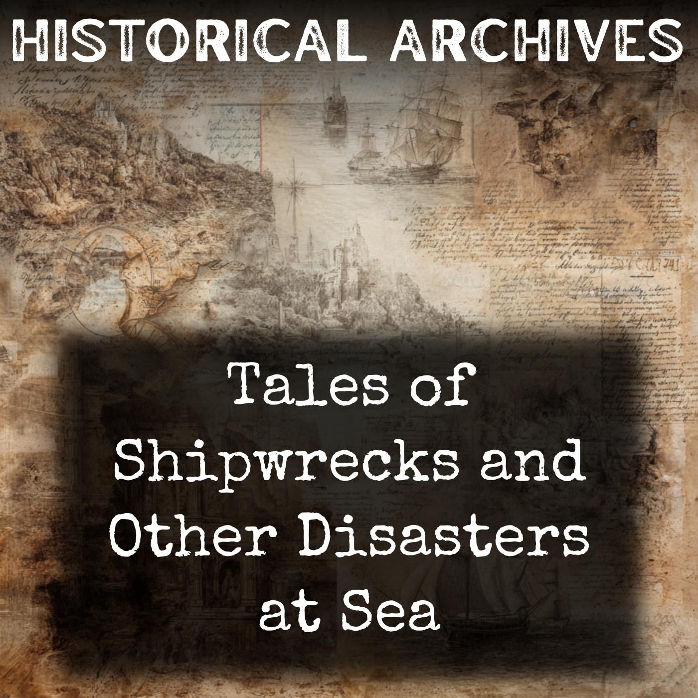 Tales of Shipwrecks and Other Disasters at Sea