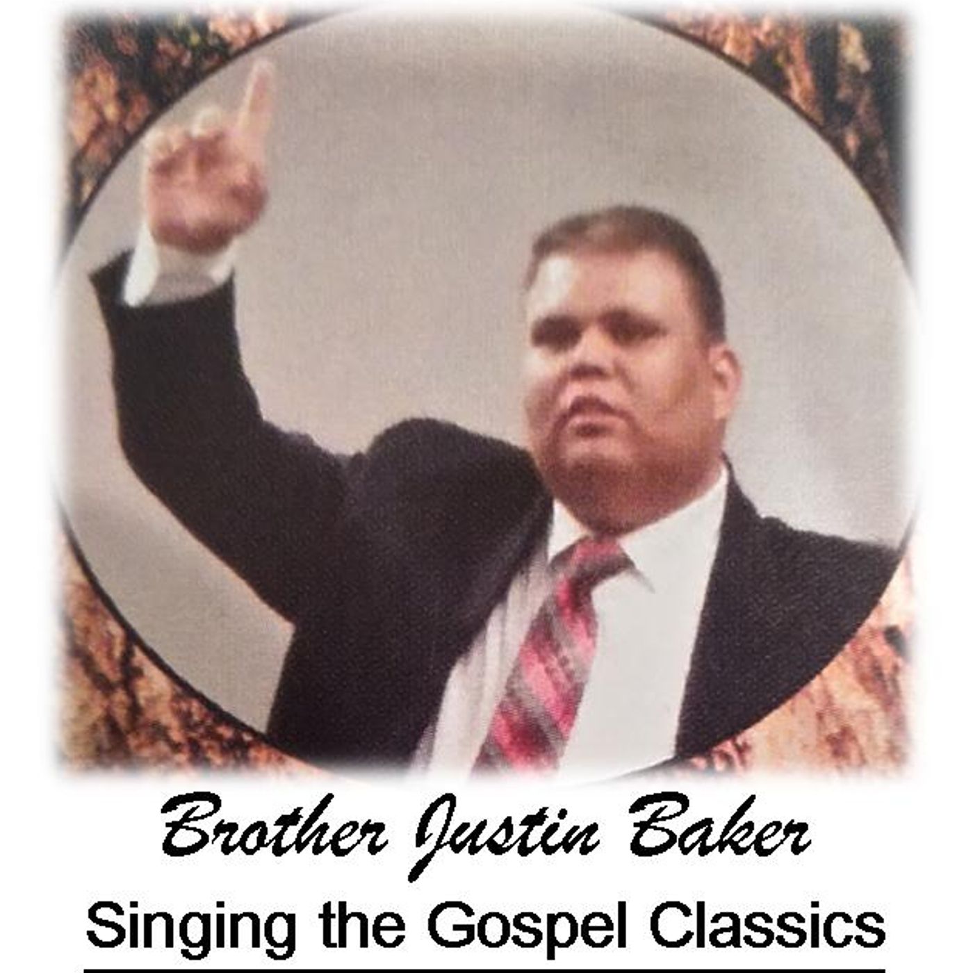 Justin Baker -Old Time Gospel