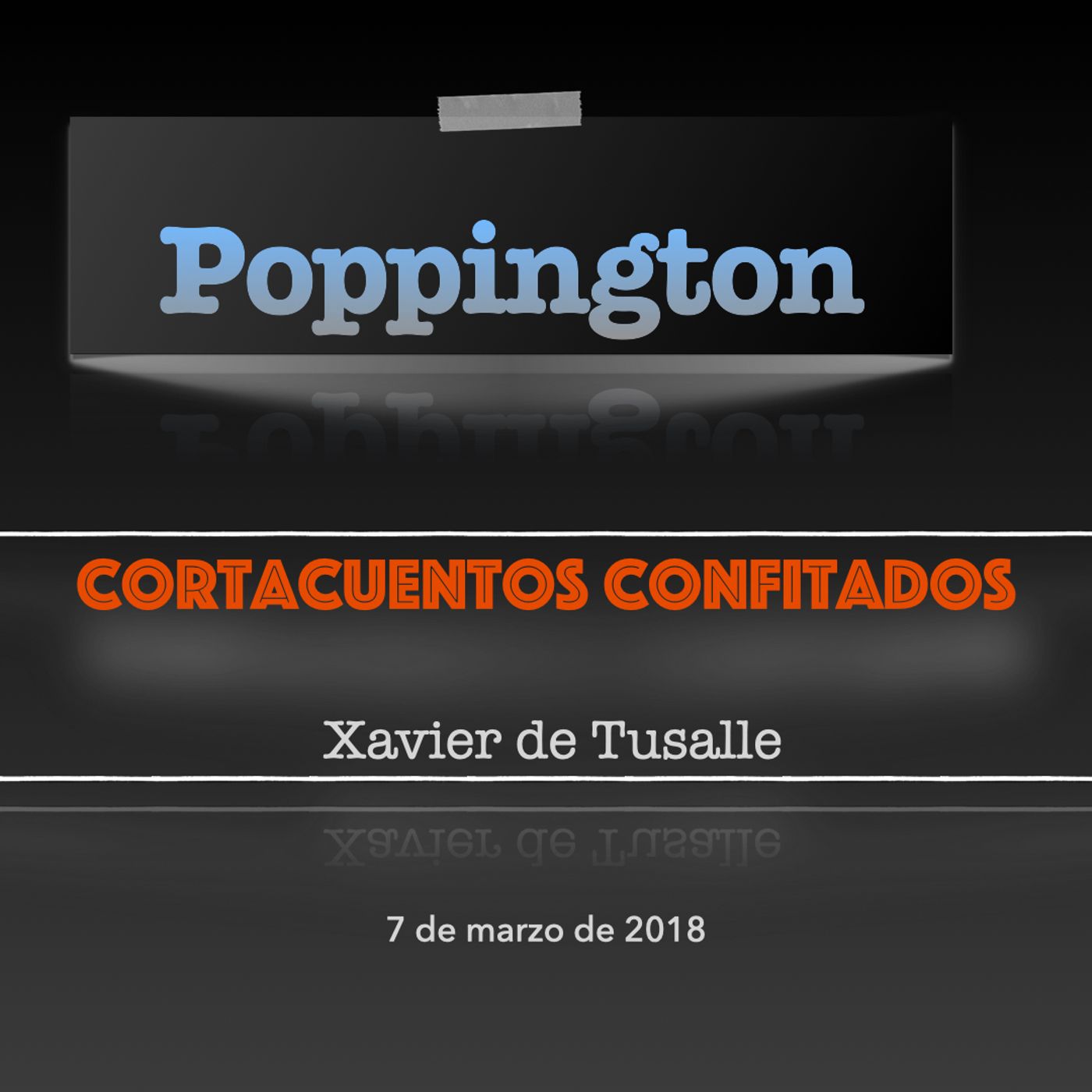 Cortacuentos y poemas confitados para un confinamiento inesperado - Xavier de Tusalle