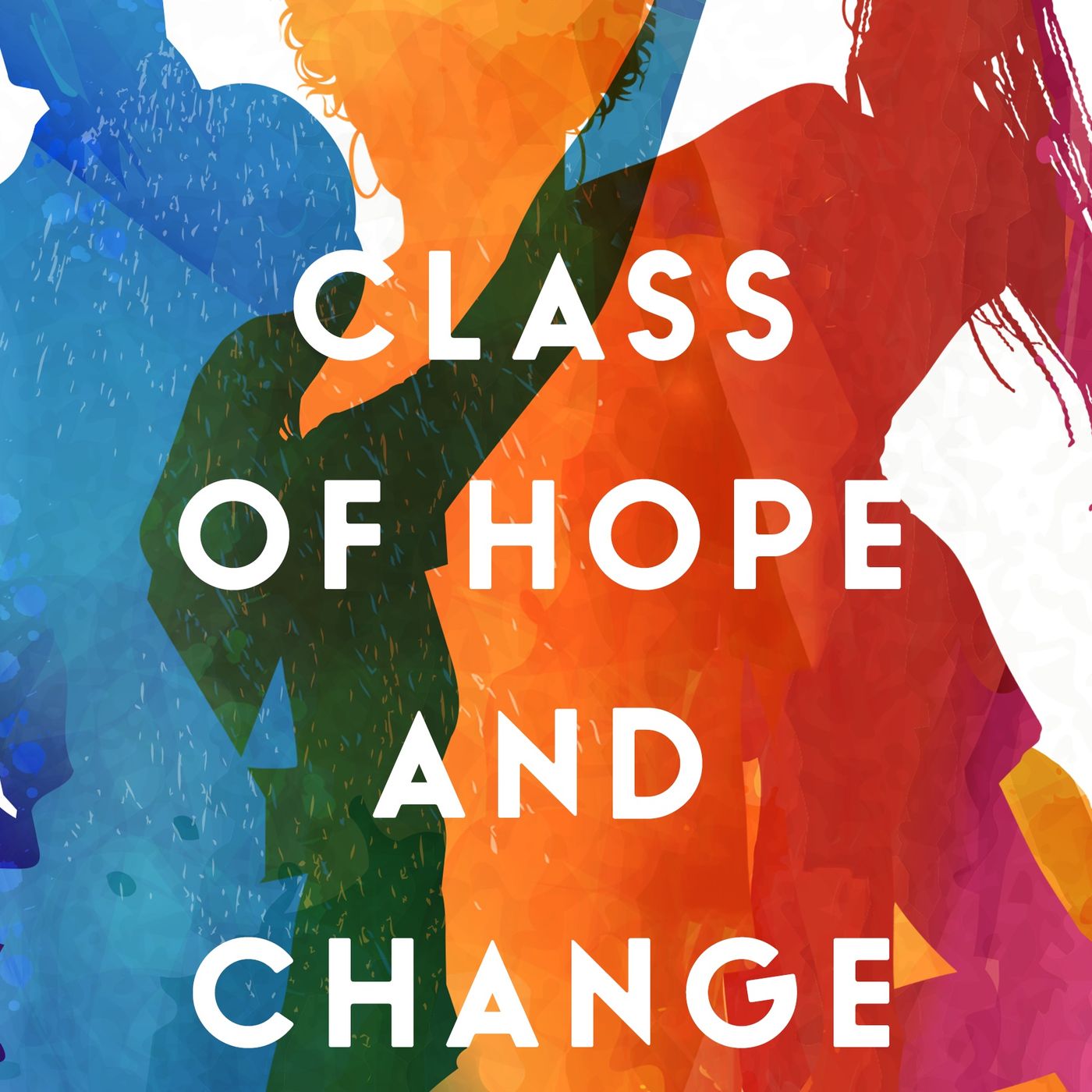 Class of Hope and Change
