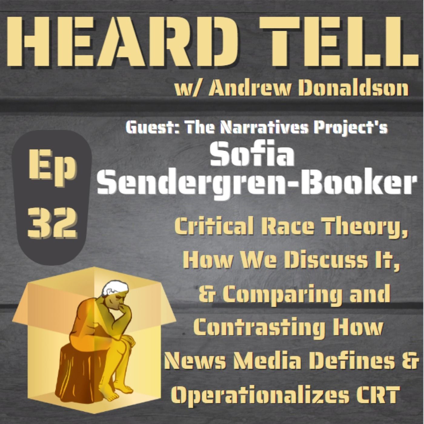 Heard Tell Podcast: How News Media Defines & Operationalized CRT w/ Sofia Sedergren-Booker