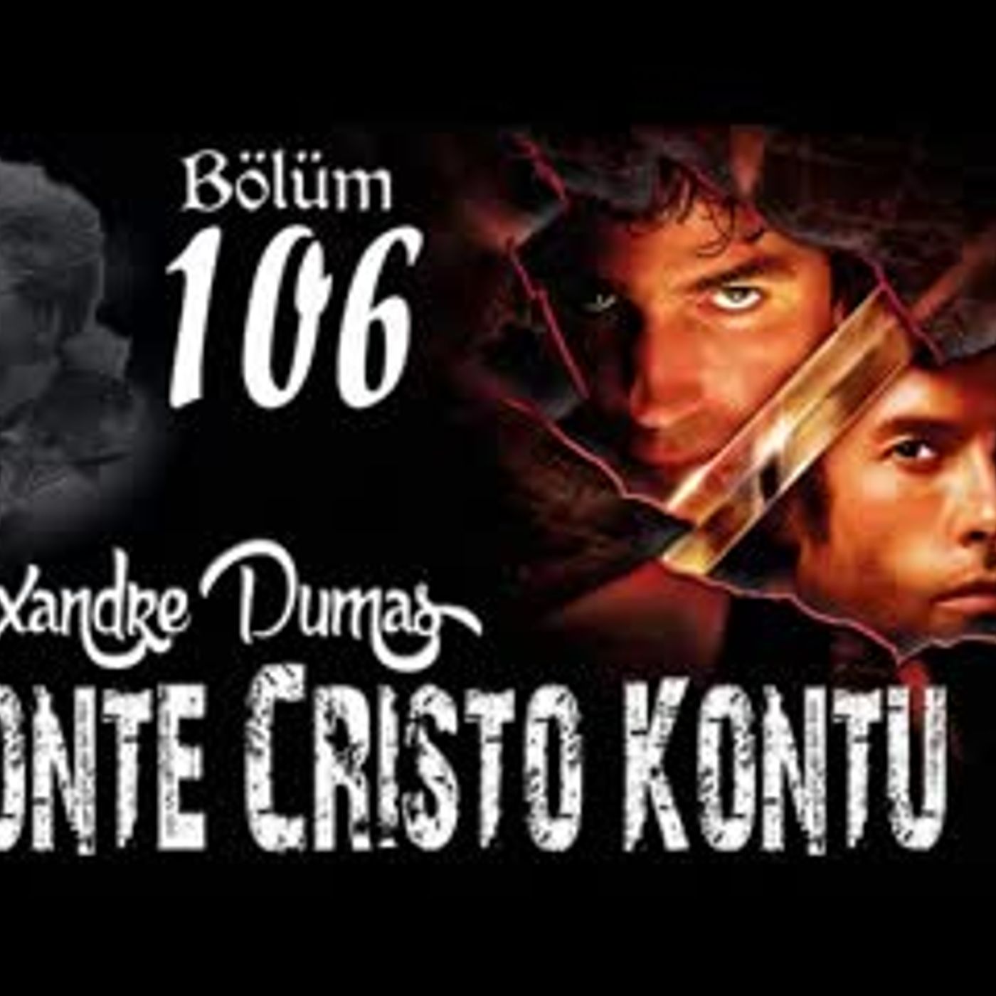 Alexandre Dumas - Monte Cristo Kontu Bölüm 106 - Sesli Kitap episode artwork