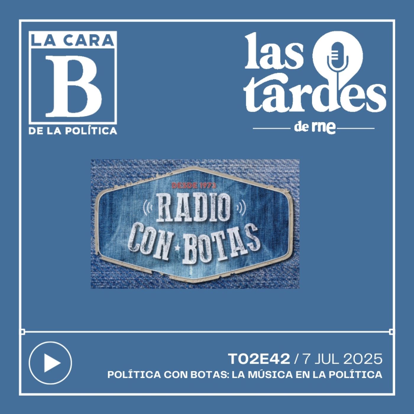 La Cara B de la Política (Las Tardes de RNE)