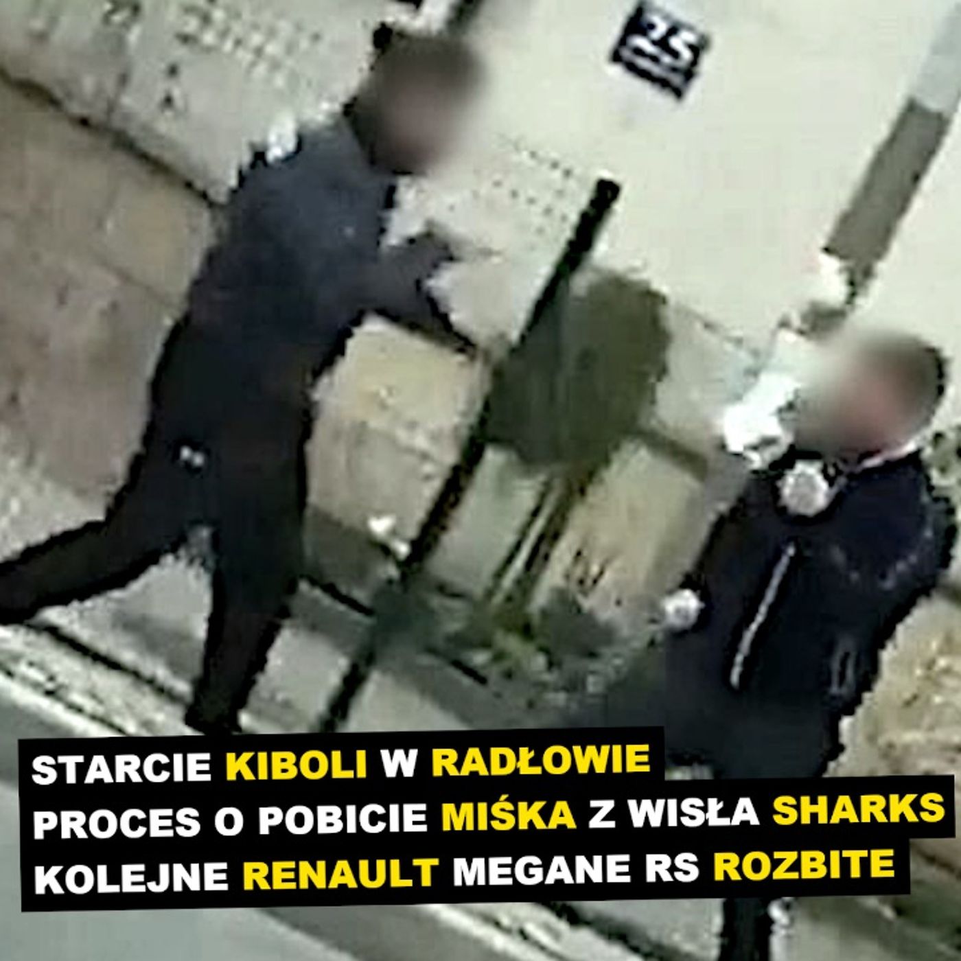 Starcie kiboli w Radłowie | Proces o pobicie „Miśka” | Kolejne żółte renault rozbite episode artwork