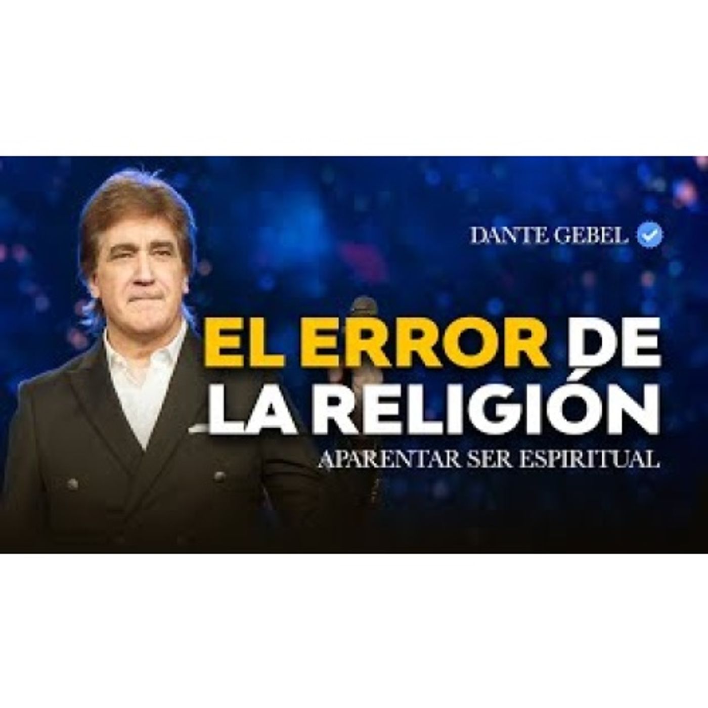 El gran error de la religión: Impactante Mensaje - Predicas de Dante Gebel