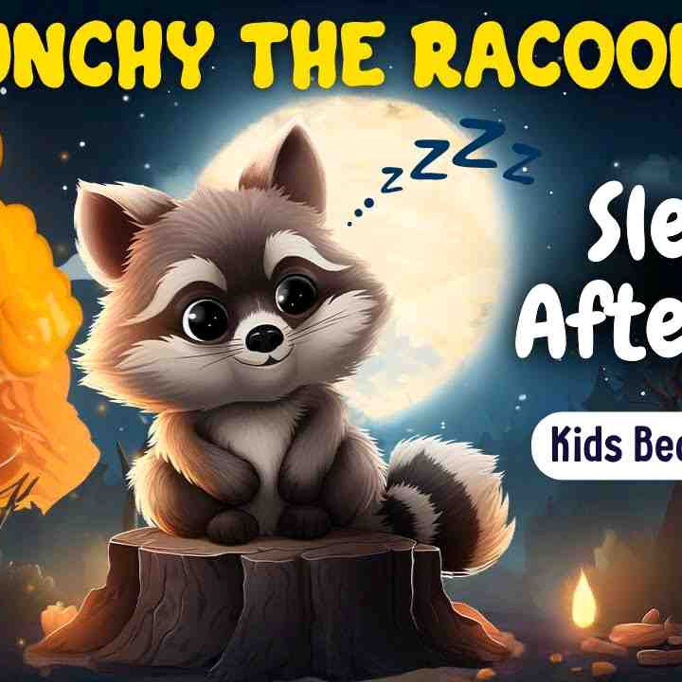 Bedtime Stories for Kids_ Munchy The Racoon_s Sleepy Afternoon episode artwork