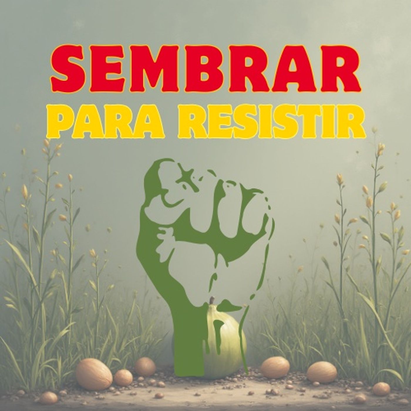 Sembrar para resistir - Karen D Rodríguez A episode artwork