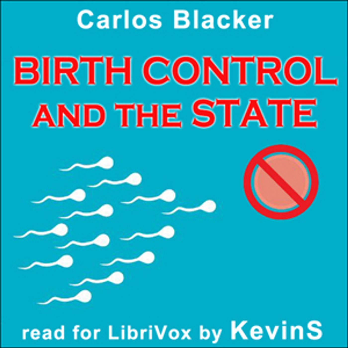 Birth Control and the State by Carlos Blacker podcast artwork