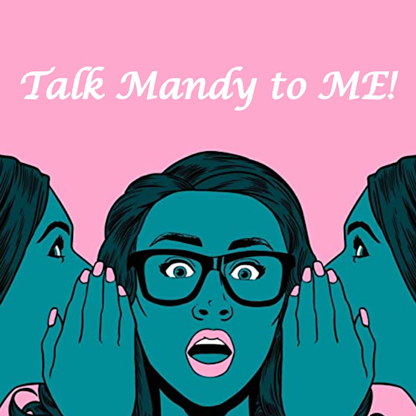 Talk Mandy to ME!