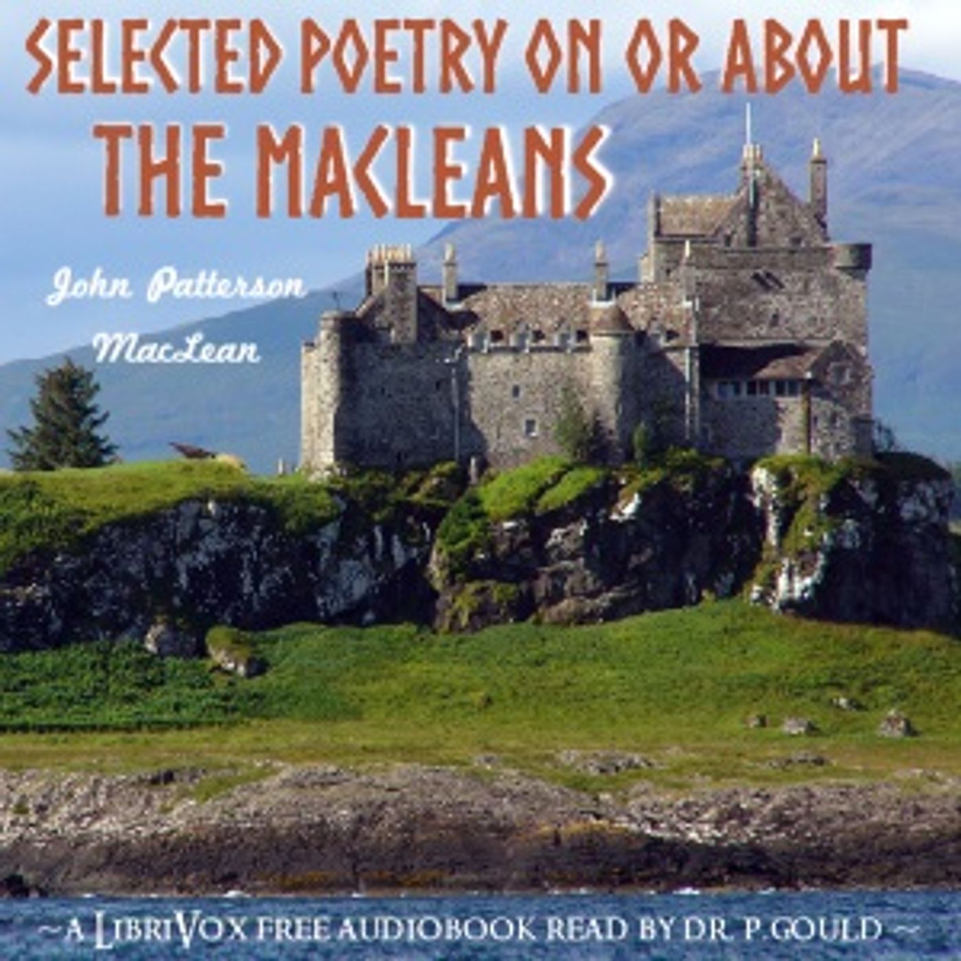 Selected Poetry on or about the MacLeans by John Patterson MacLean (1848 – 1939)