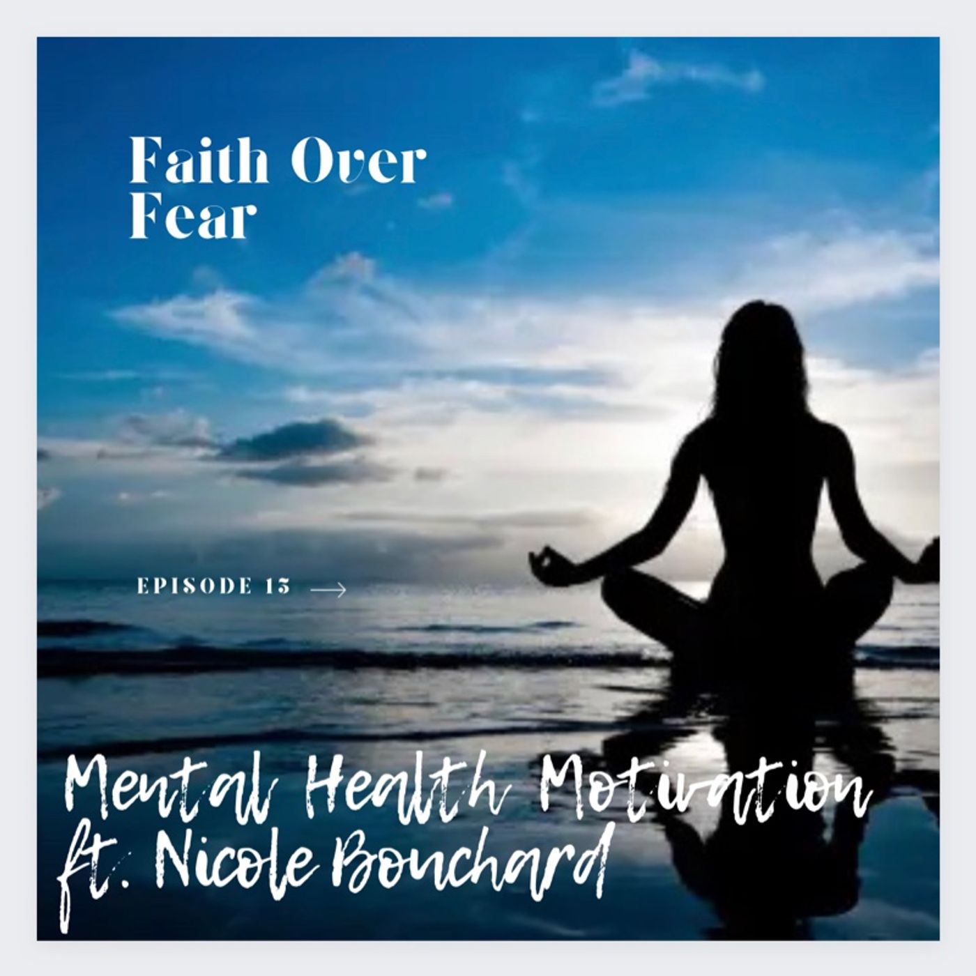 Faith Over Fear Podcast