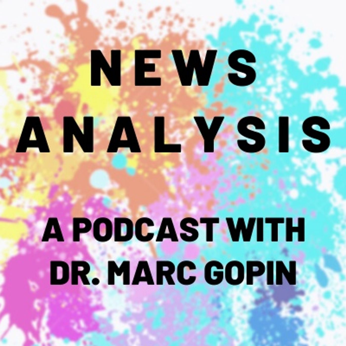 News Analysis with Marc Gopin