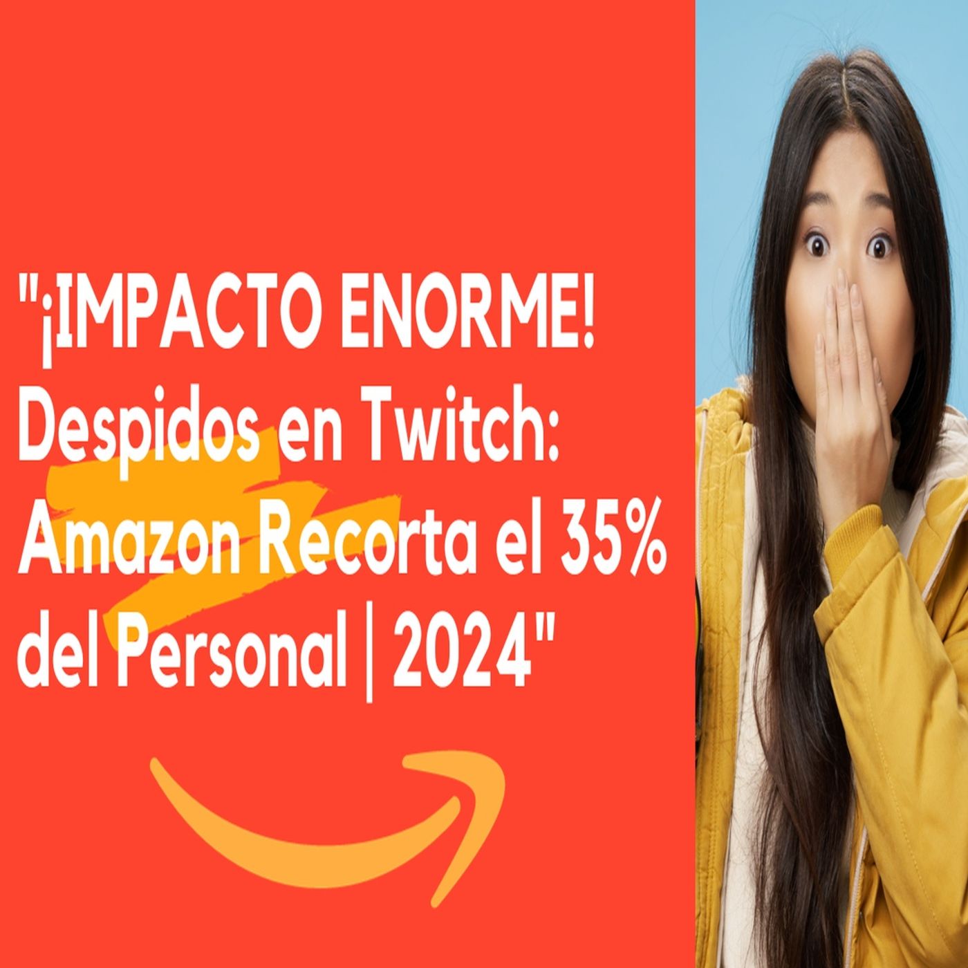 ¡IMPACTO ENORME! Despidos en Twitch: Amazon Recorta el 35% del Personal episode artwork