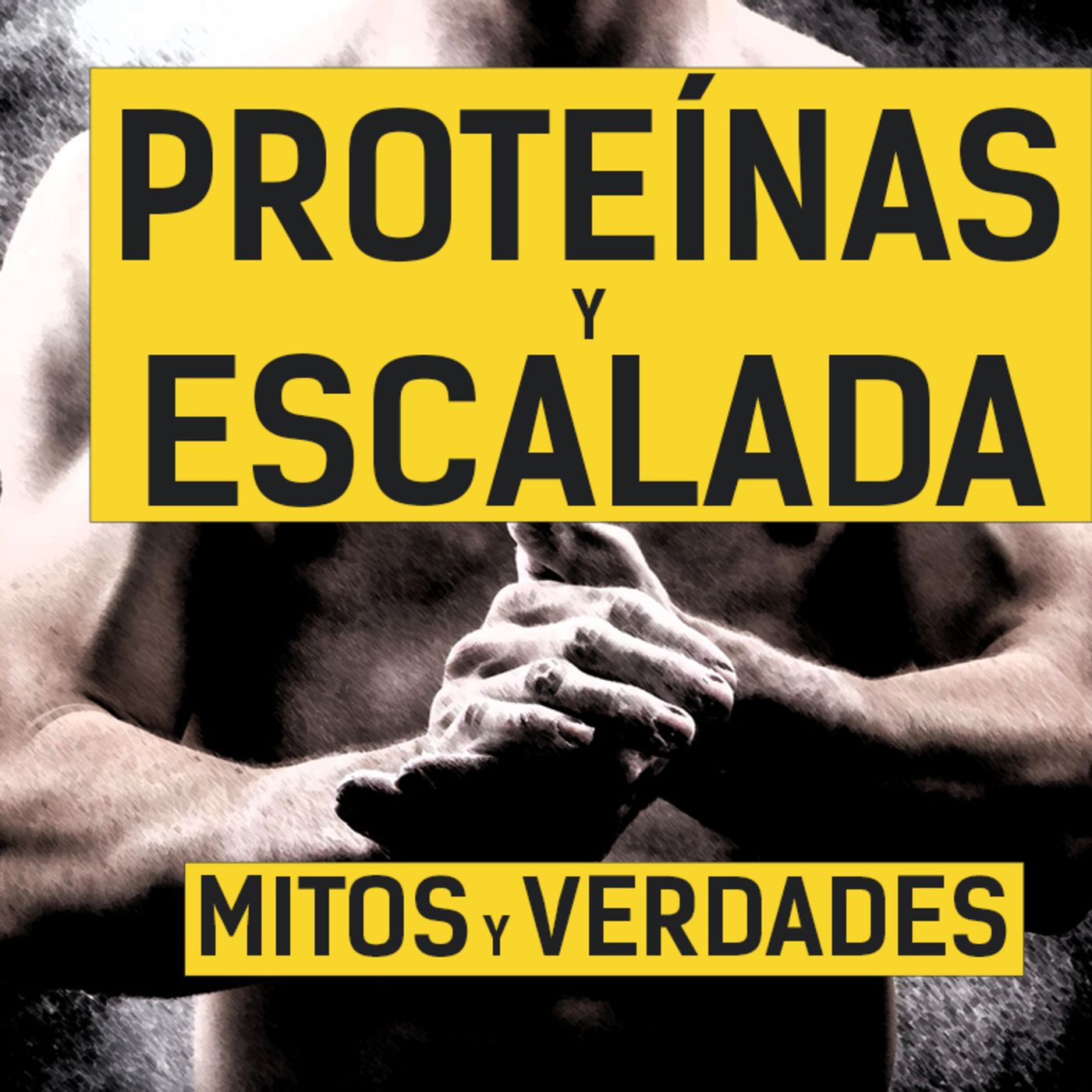 Cuántas PROTEÍNAS necesita un Escalador o Escaladora episode artwork