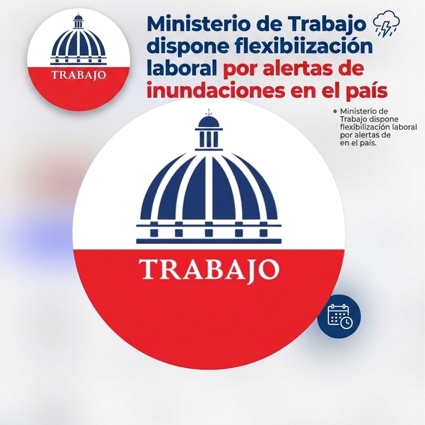 Ministerio de Trabajo dispone flexibilización laboral por alertas de inundaciones en el país.