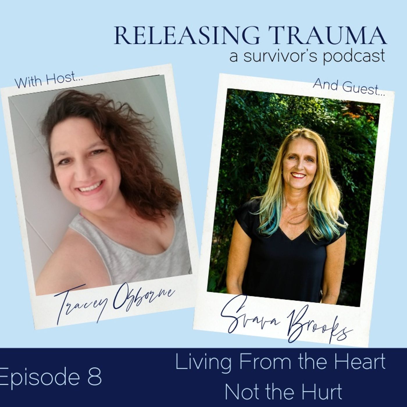 Releasing Trauma; a Survivor\'s Podcast