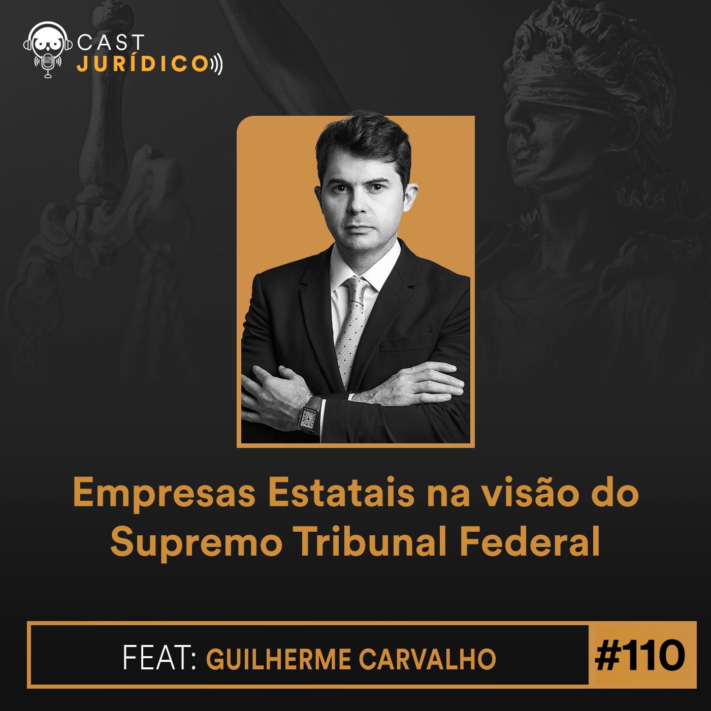 Episódio 110: Empresas Estatais na visão do Supremo Tribunal Federal