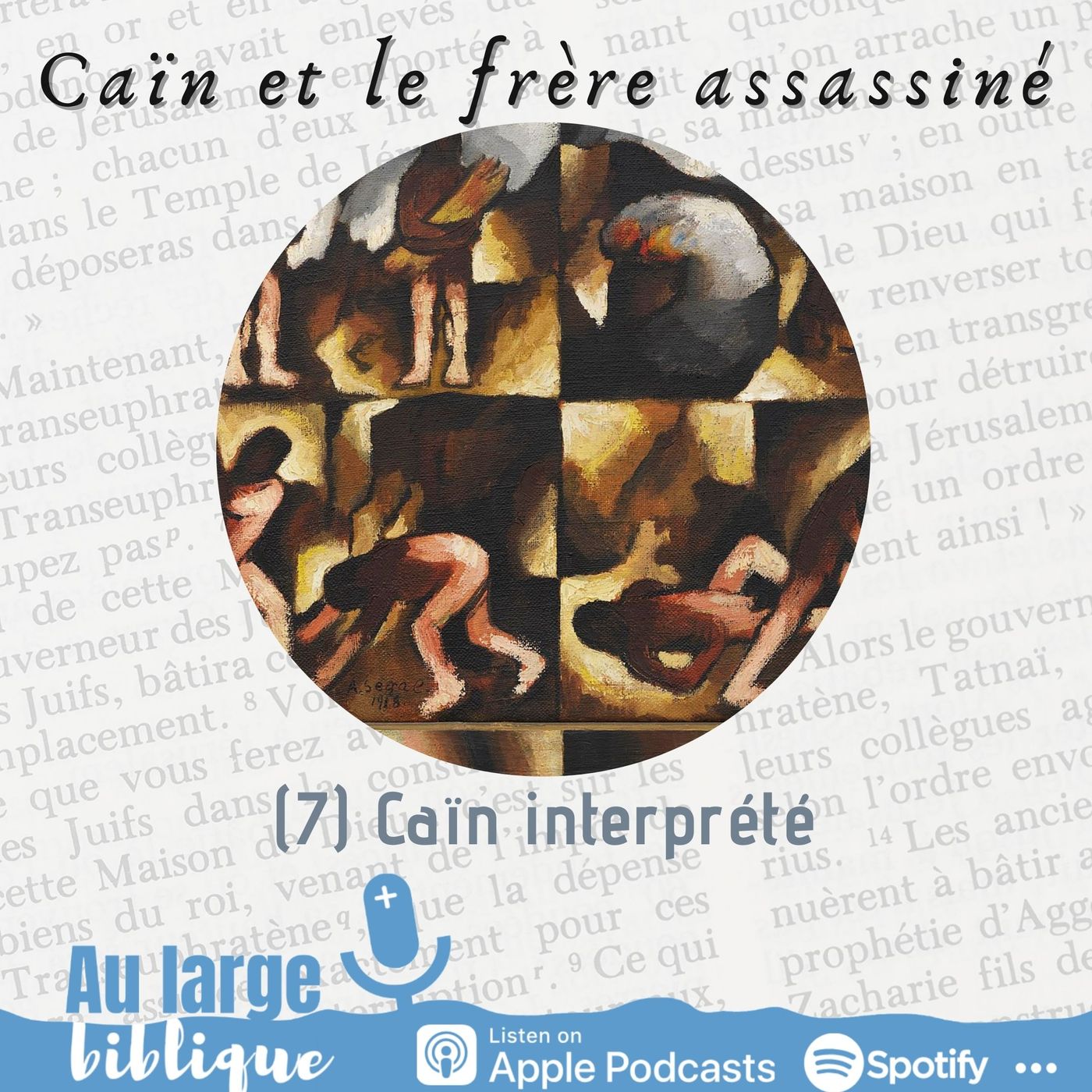 #257 Caïn et le frère assassiné (7) Caïn interprété