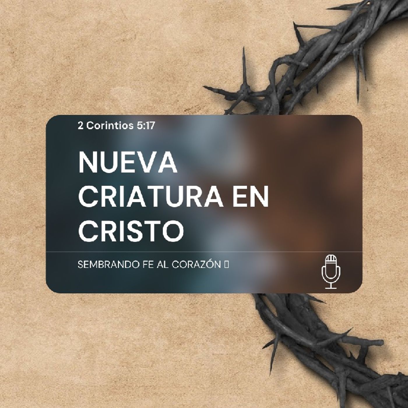Podcast Sembrando FE AL Corazón