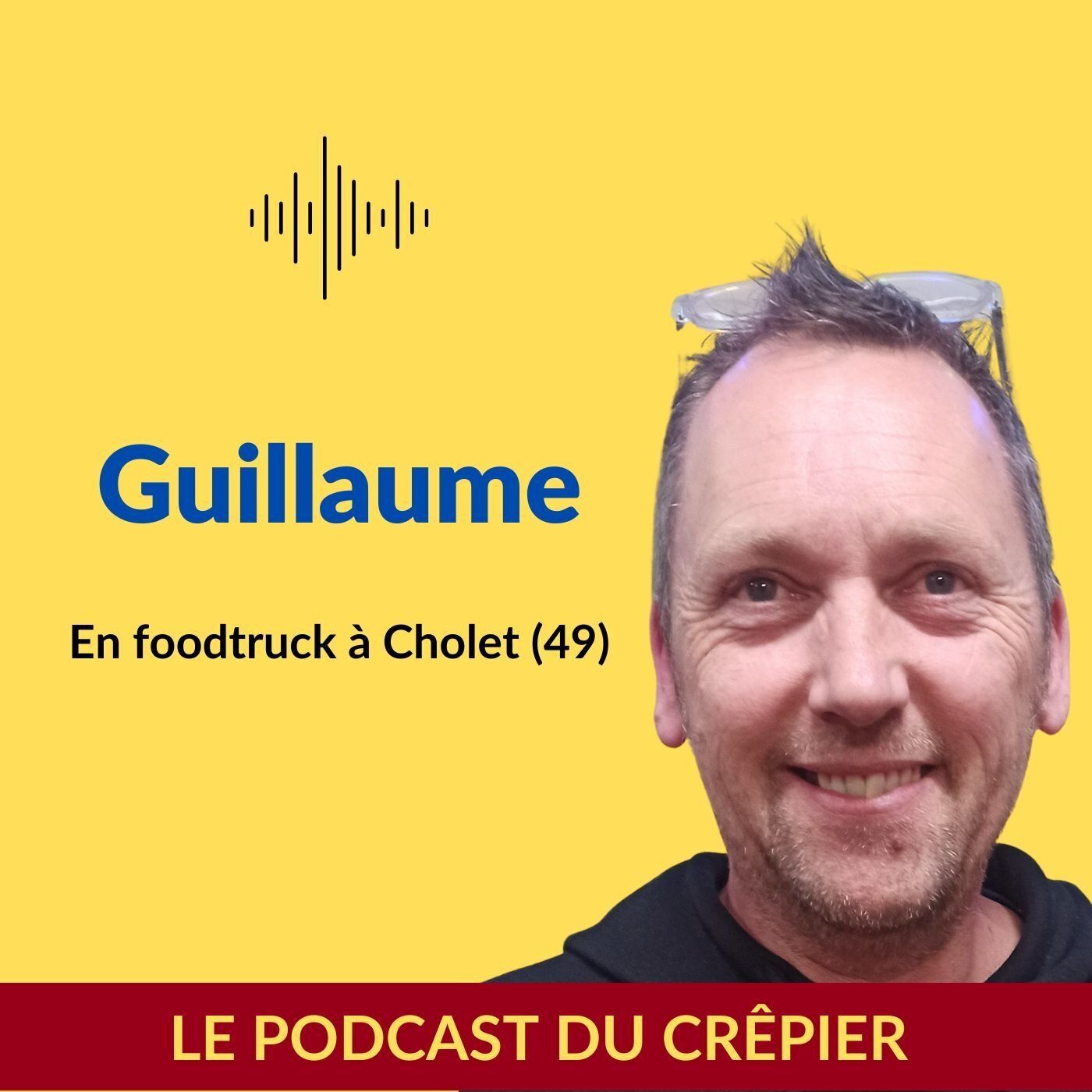 Guillaume - Foodtruck à Cholet (49) episode artwork