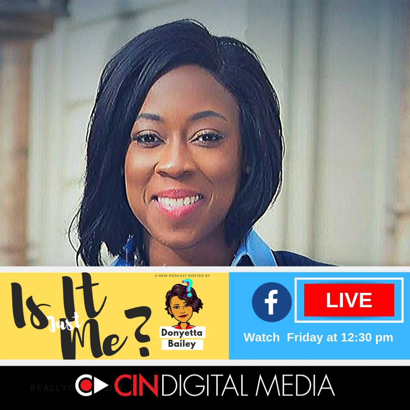 Is It Just Me? Podcast with Donnie B.