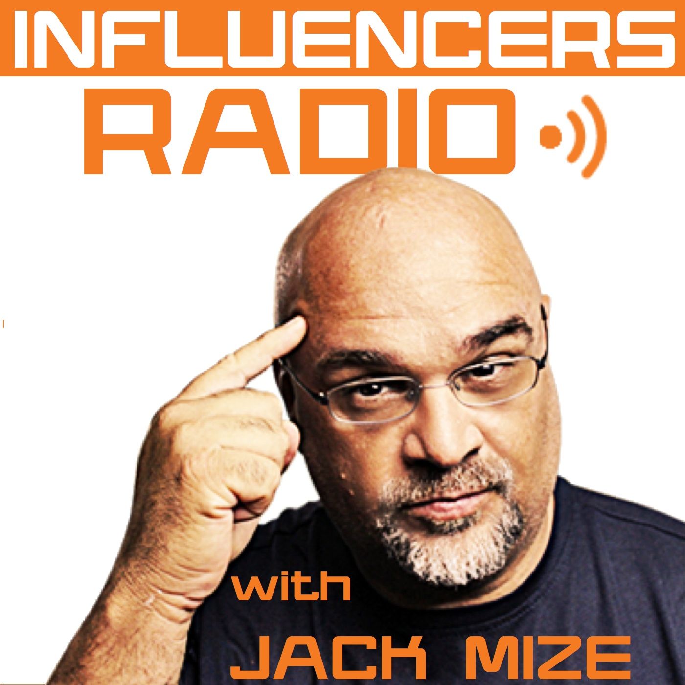 Influencers Radio with Jack Mize