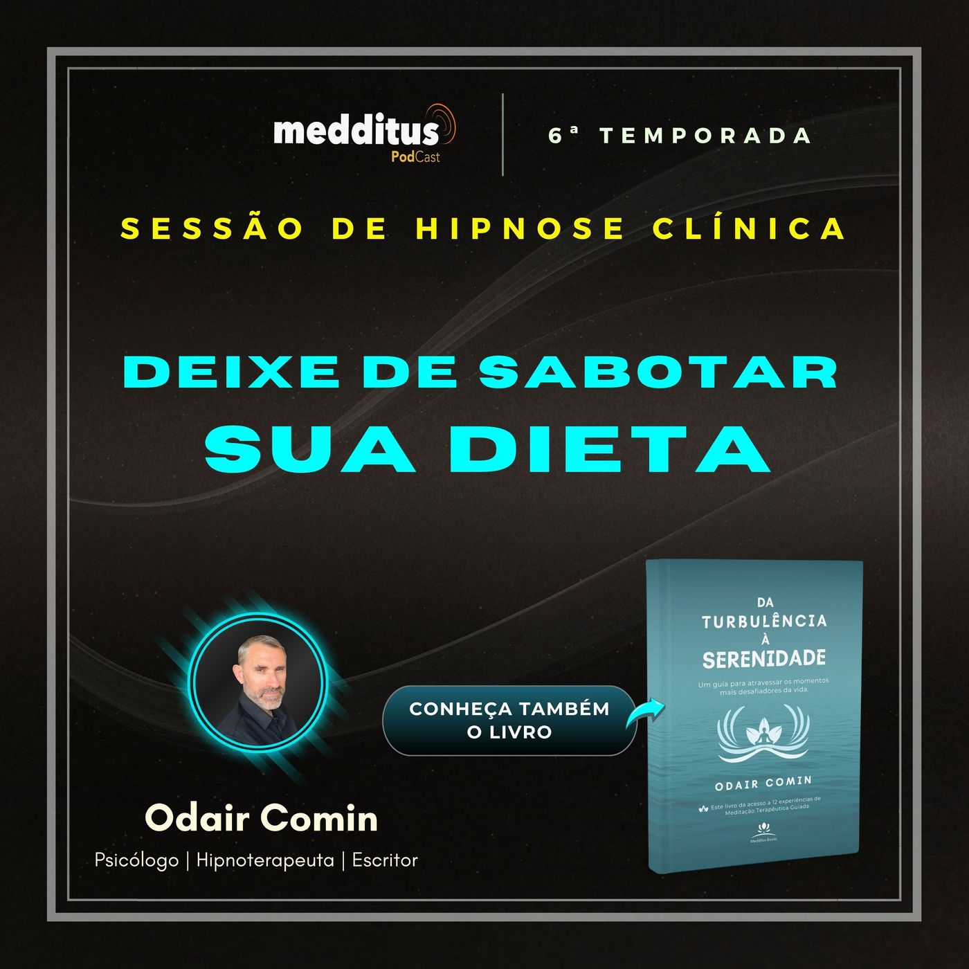 279 | Hipnose para Deixar de Sabotar sua Dieta | Odair Comin