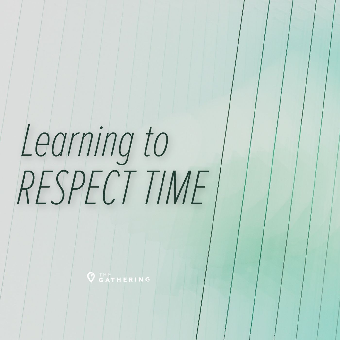 Learning to Respect Time episode artwork