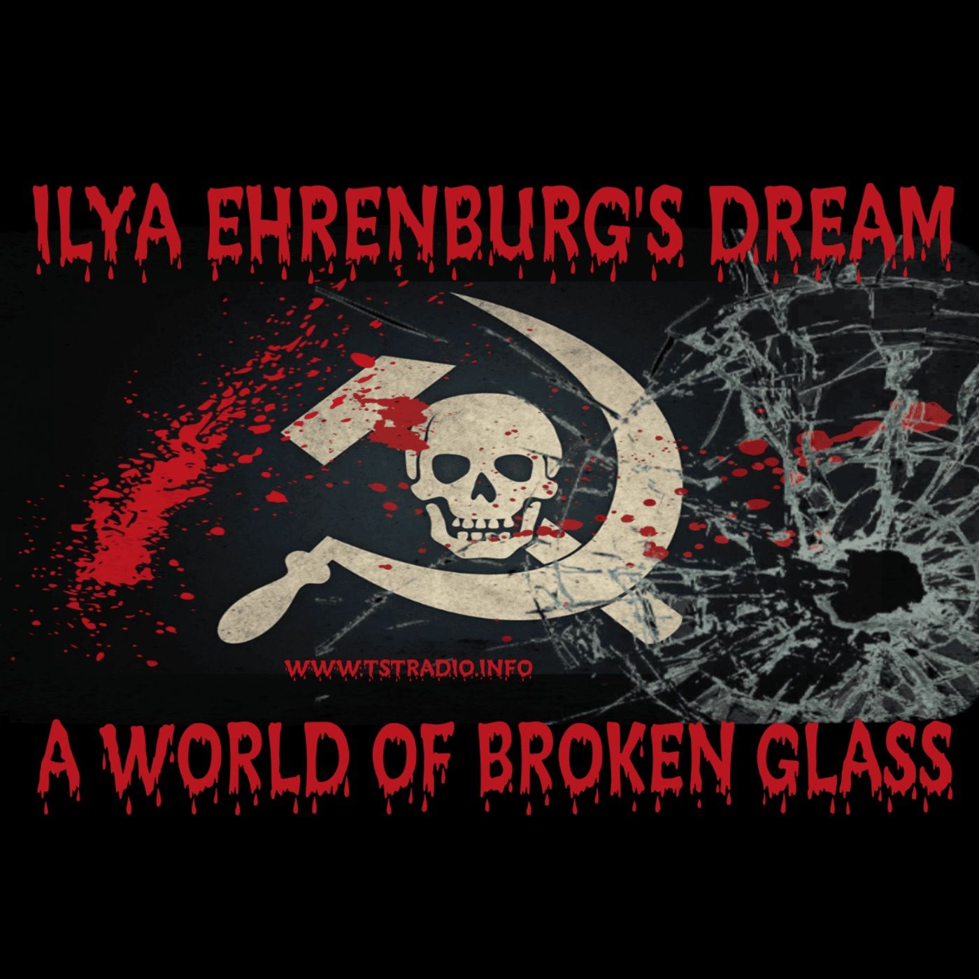Illya Ehrenburg's Dream: A World of Broken Glass (12/2/24)
